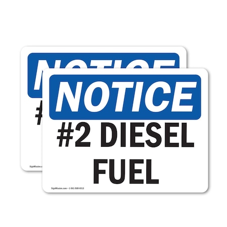 Signmission No. 2 Diesel Fuel OSHA Notice Sign, Vinyl Decal, 10in W x 7in L, 2PK OS-2PACK-NS-D-710-L-15196